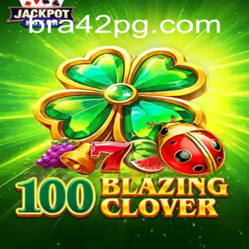 Explorando 100BlazingClover: Um Jogo Inspiringe e Dinâmico